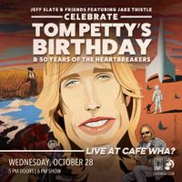 Jeff Slate & Friends featuring Jake Thistle Celebrate Tom Petty’s Birthday and 50 Years of the Heartbreakers