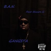 Gangsta by B.A.N.