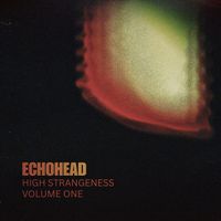 High Strangeness Volume One by ECHOHEAD