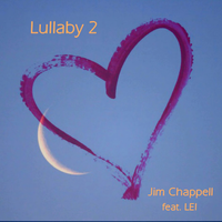 Lullaby 2 by Jim Chappell feat. LEI
