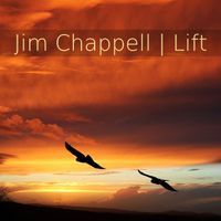 Jim Chappell - Lift by Jim Chappell