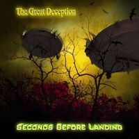 The Great Deception by Seconds Before Landing