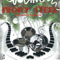IvorySteel Christmas Repertoire by VISION OF LOVE - James Gregoire