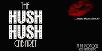 The Hush Hush Cabaret