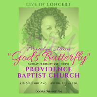 God's Butterfly THE MOVEMENT Presents Matelyn Alicia Live in Concert!