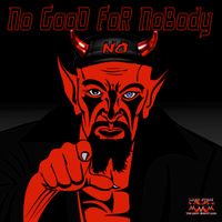 No Good For Nobody by Mark Stone and the Dirty Country Band