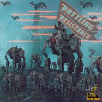 Battling Resistance by ULTRA-MEGA