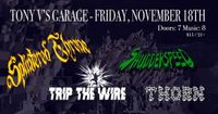Splintered Throne, Trip The Wire, Shudderspeed, Thorn
