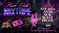 NYE with Prom Date Mixtape!!!