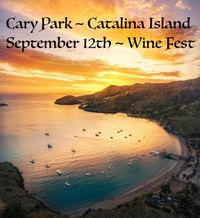 Cary Park / Catalina Island @ Two Harbors Wine Fest
