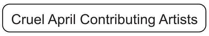 Cruel April Contributing Artists