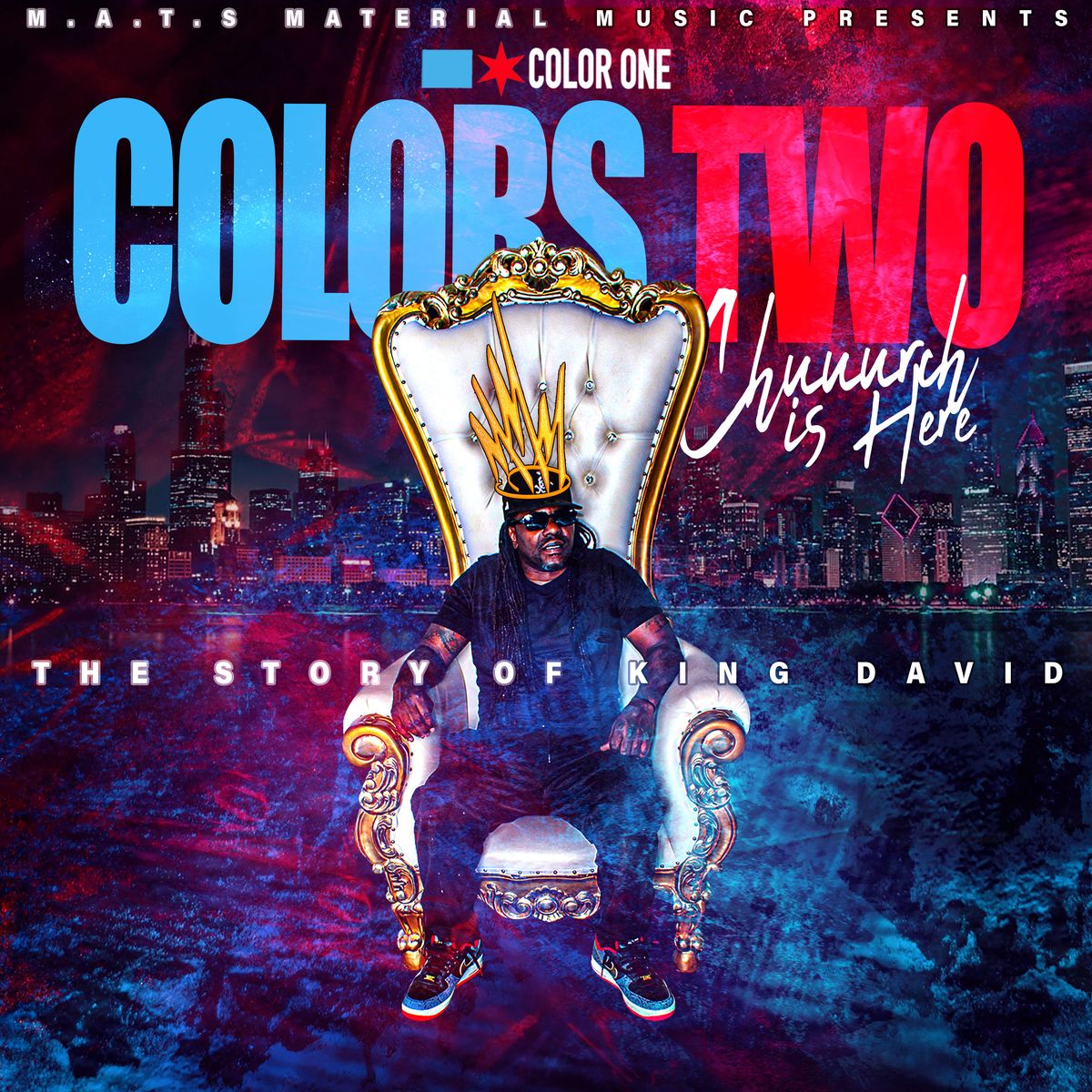  COLORS TWO (Chuuurch Is Here)) The Story of King David 