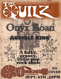 The Quilz, Onyx Koan, Audible Kink
