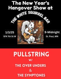 The Over Unders + Pullstring + The Symptones Live