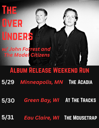 The Over Unders + John Forrest & The Model Citizens + Candy Cigarette -  Live At The Tracks