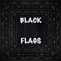 Black Flags by Grave Yard Shift