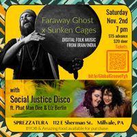 Kamyar Arsani (aka Faraway Ghost) and Ravish Momin (AKA Sunken Cages) with Social Justice Disco (Liz Berlin and Phat Man Dee) 