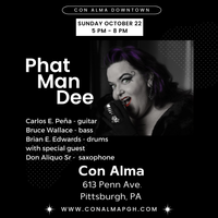 Phat Man Dee at Con Alma Downtown! 