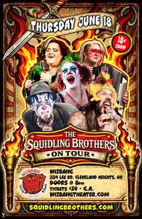 The Squidling Brothers Circus Sideshow Rubber Chicken Roadkill Tour