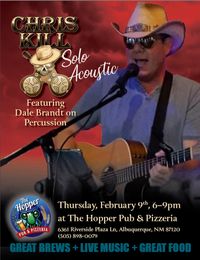 Chris Kill Solo Acoustic Featuring Dale Brandt on Percussion