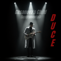 Casanova's Child (INSTRUMENTAL) (2026) by DUCE - The Songwriter