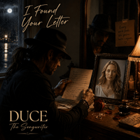 I Found Your Letter (2026)© by DUCE - The Songwriter and SHAY