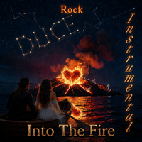 Into The Fire (DUET) (ROCK Instrumental)© by DUCE - The Songwriter