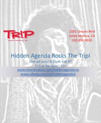 Hidden Agenda Rocks the TRIP!