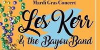 Les Kerr and The Bayou Band- private Mardi Gras Event 