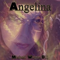 Angelina by Michael Wayne Dill