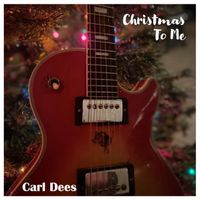 Christmas To Me by carldees.com