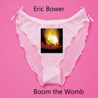 Boom the Womb by Eric Bower