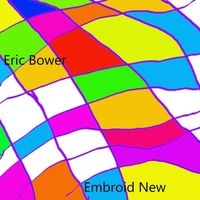 Embroid New by Eric Bower