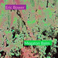 Megaton Balm by Eric Bower