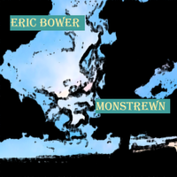 Monstrewn by Eric Bower