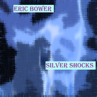 Silver Shocks by Eric Bower
