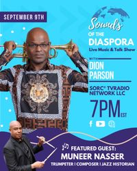 MUNEER NASSER SPECIAL GUEST ON SOUNDS OF THE DIASPORA WITH HOST DION PARSON