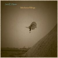 Mechanical Wings by Jack E. Hearn