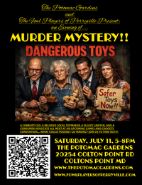 The Fowl Players of Perryville at The Potomac Gardens- "Par for the Corpse"