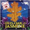 Iris, Oak & Jasmine - CD