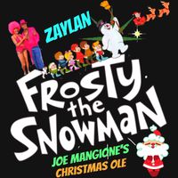 Frosty the Snow Man - (Joe Mangione's Christmas Olé) Extended by ZAYLAN