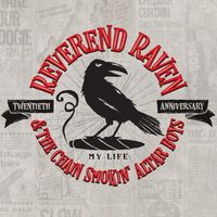 My Life by Reverend Raven