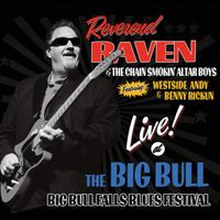 Live at the Big Bull by Reverend Raven