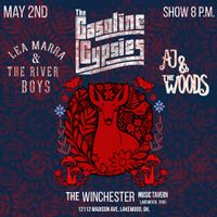 Gasoline Gypsies/ Lea Marra & The River Boys/ Aj & The Woods