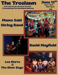 Lea Marra & The River Boys/ Mama Said String Band/ David Mayfield 