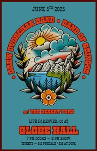 Globe Hall w/ Drew Dvorchak Band & Band of Gringos