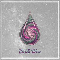 Eat The Worm by The Desert Furs