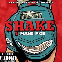 Shake by Mane Poe