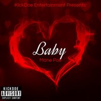 Baby by Mane Poe