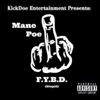 FYBD  by Mane Poe
